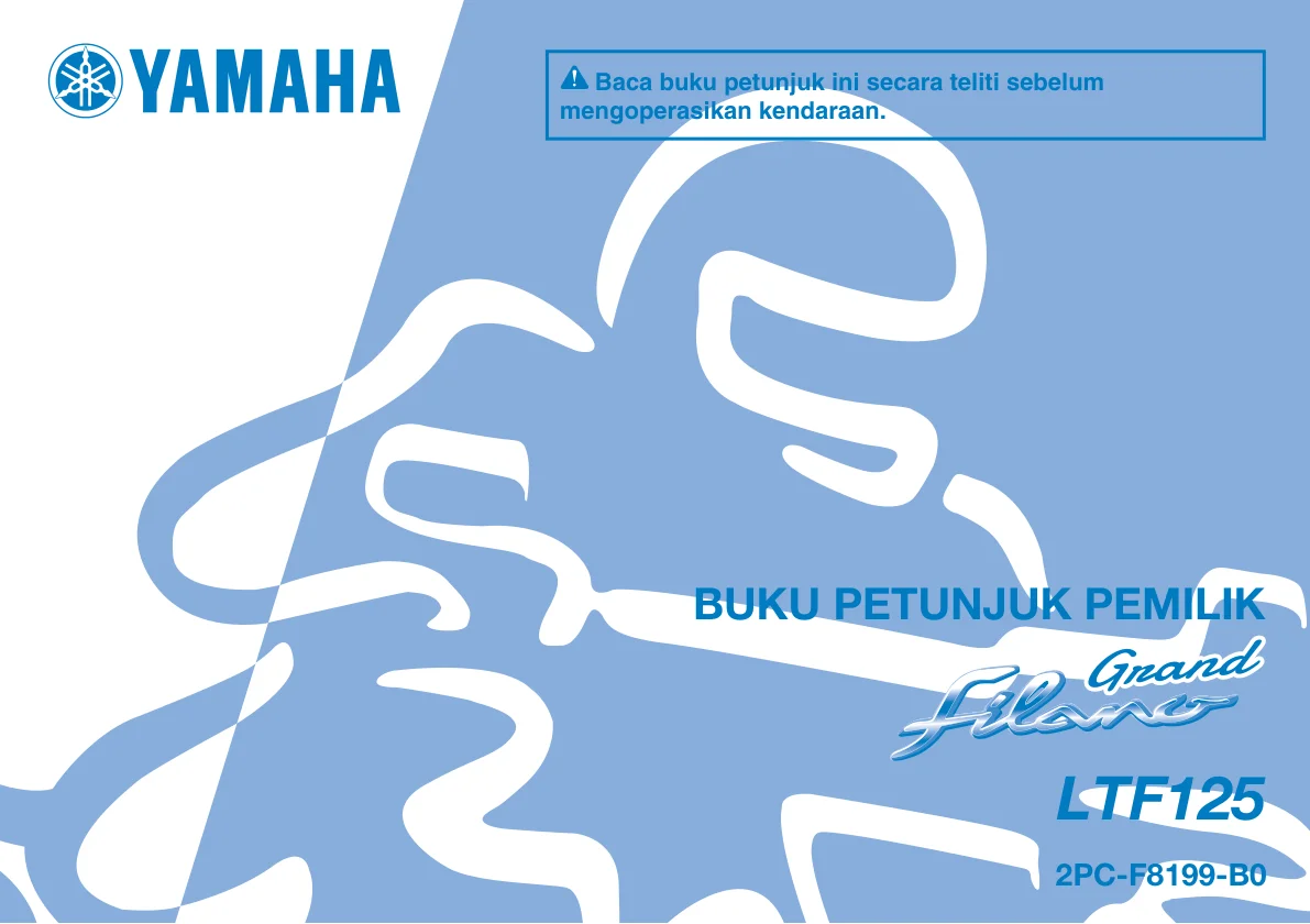 Baca buku petunjuk ini secara teliti sebelum — Halaman 1 Owner's Manual Yamaha Grand Filano 2015